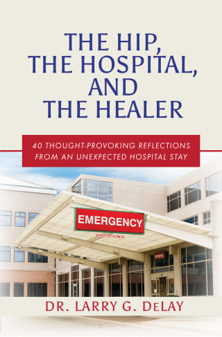 The Hip, the Hospital, and the Healer
