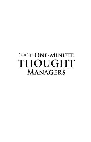 100+ One-Minute Thought Managers