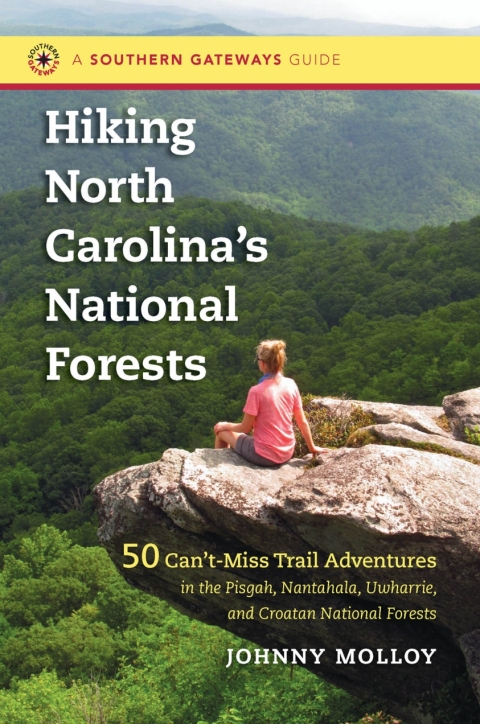 Cover image for book Hiking North Carolina's National Forests