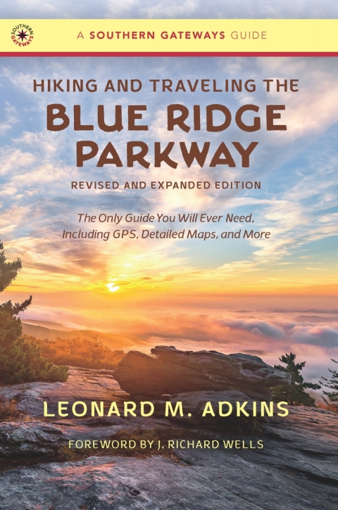 Cover image for book Hiking and Traveling the Blue Ridge Parkway, Revised and Expanded Edition