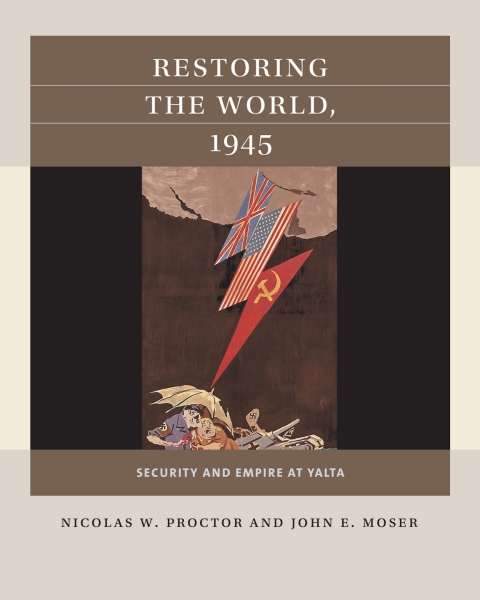 Cover image for book Restoring the World, 1945