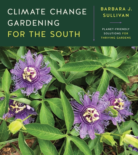 Cover image for book Climate Change Gardening for the South
