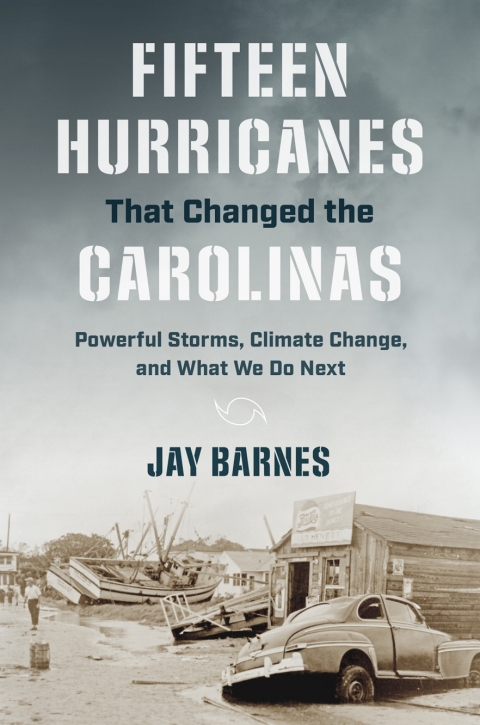 Cover image for book Fifteen Hurricanes That Changed the Carolinas