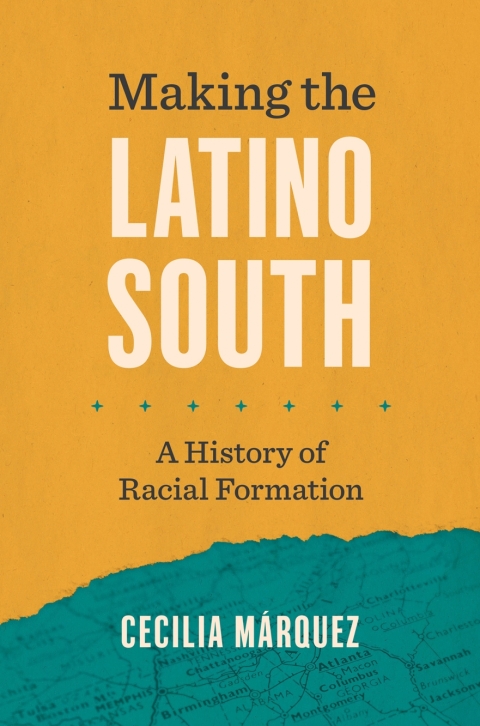 Cover image for book Making the Latino South
