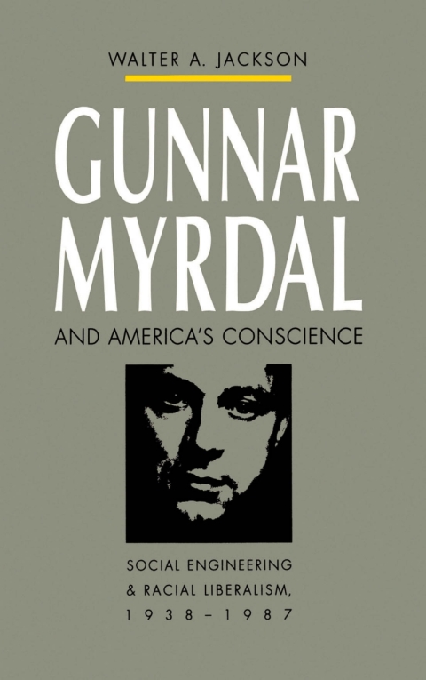 Cover image for book Gunnar Myrdal and America's Conscience