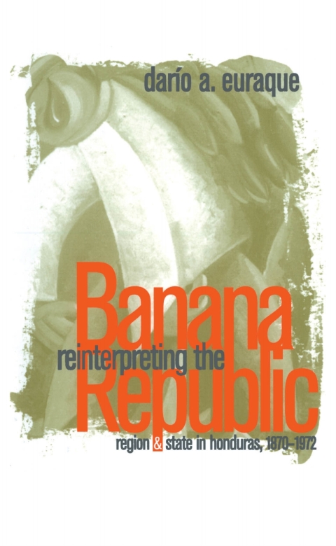 Cover image for book Reinterpreting the Banana Republic