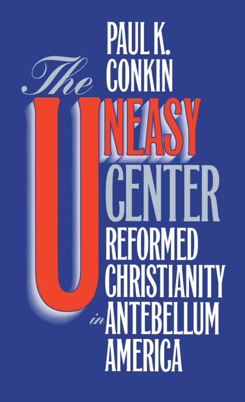 Cover image for book The Uneasy Center