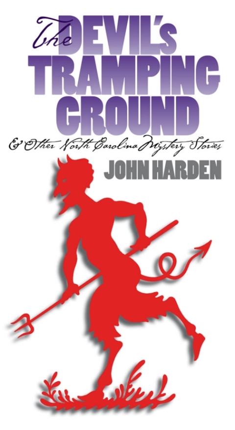 Cover image for book The Devil's Tramping Ground and Other North Carolina Mystery Stories