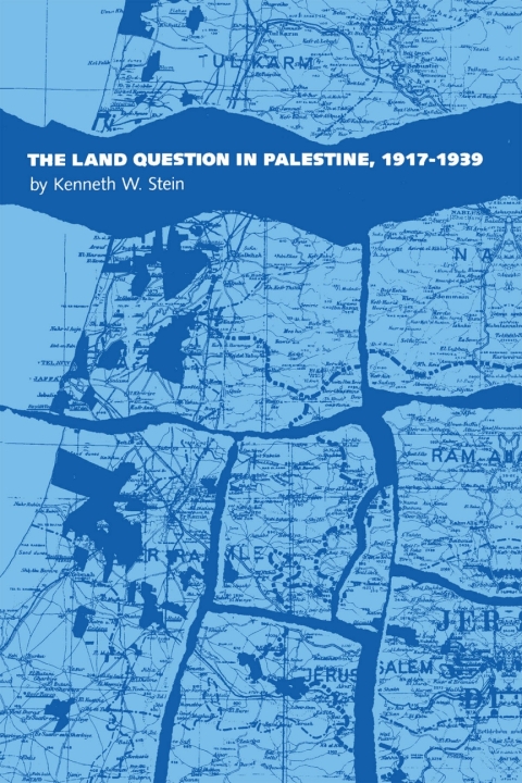 Cover image for book The Land Question in Palestine, 1917-1939