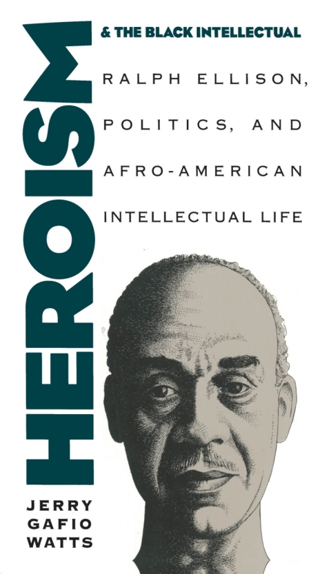 Cover image for book Heroism and the Black Intellectual