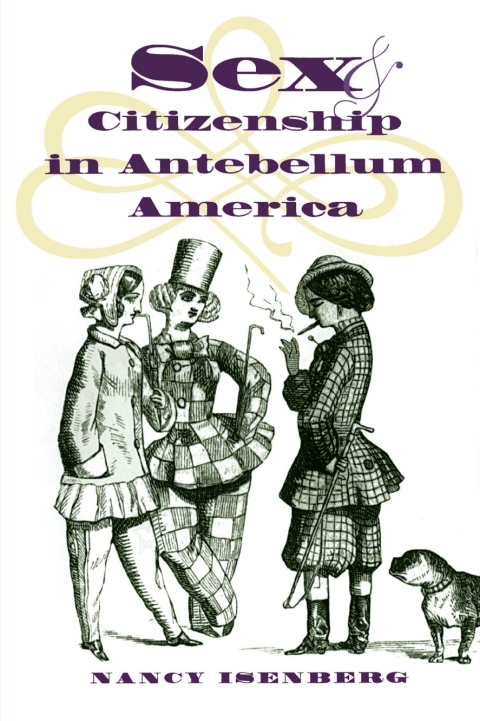 Cover image for book Sex and Citizenship in Antebellum America