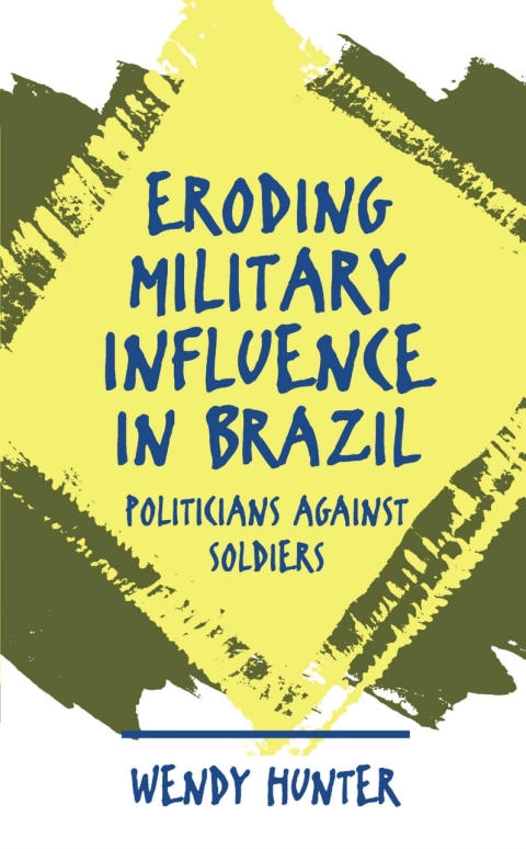 Cover image for book Eroding Military Influence in Brazil