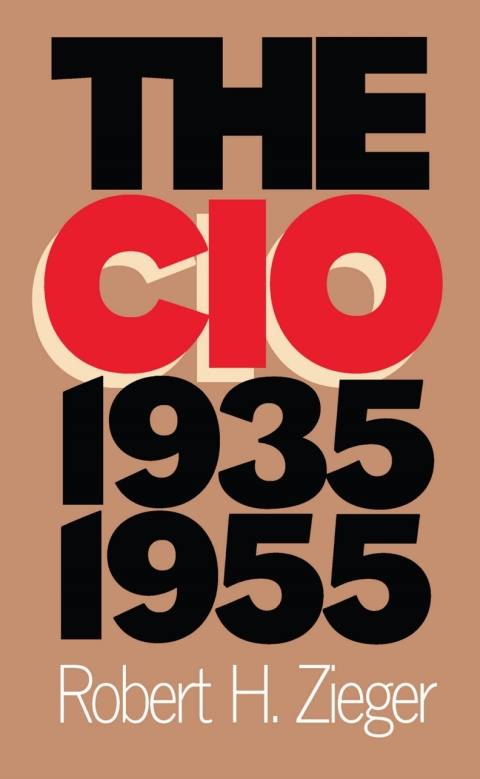 Cover image for book The CIO, 1935-1955