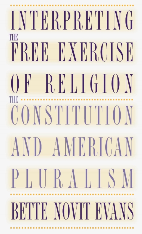 Cover image for book Interpreting the Free Exercise of Religion