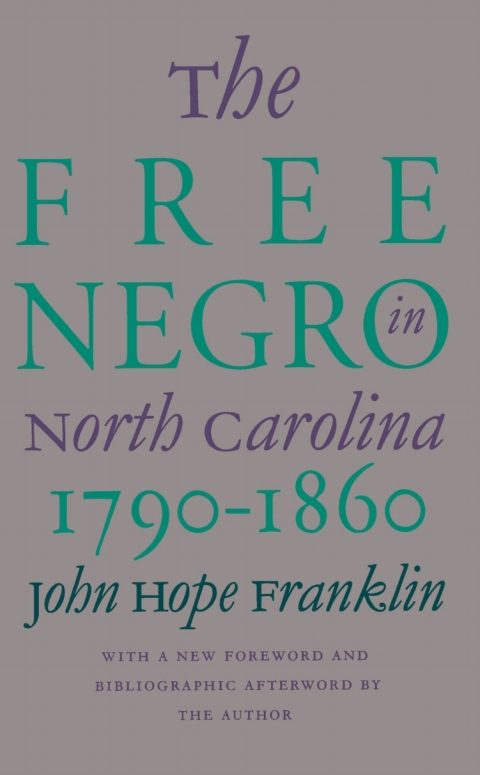 Cover image for book The Free Negro in North Carolina, 1790-1860