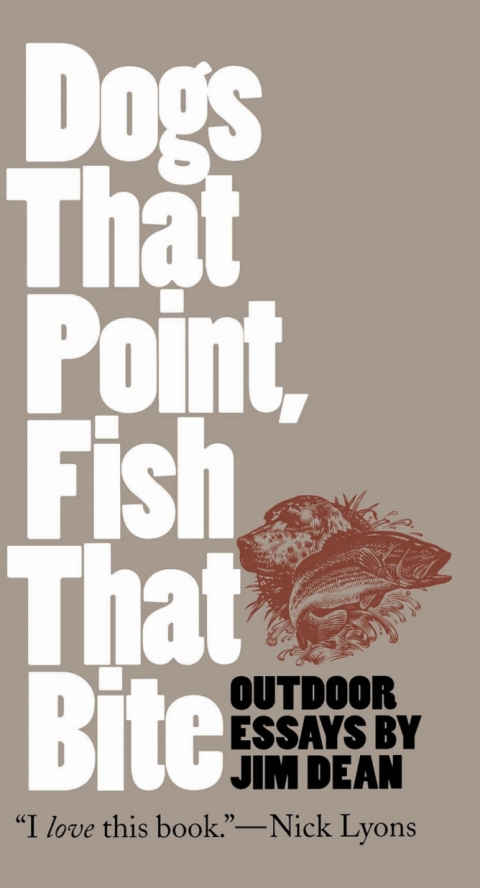Cover image for book Dogs That Point, Fish That Bite