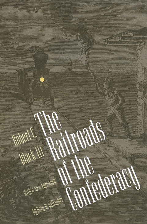 Cover image for book The Railroads of the Confederacy