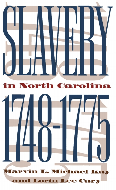 Cover image for book Slavery in North Carolina, 1748-1775