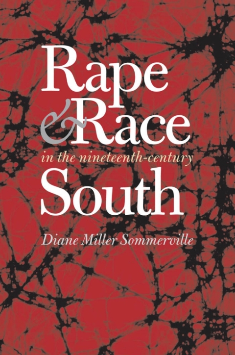 Cover image for book Rape and Race in the Nineteenth-Century South