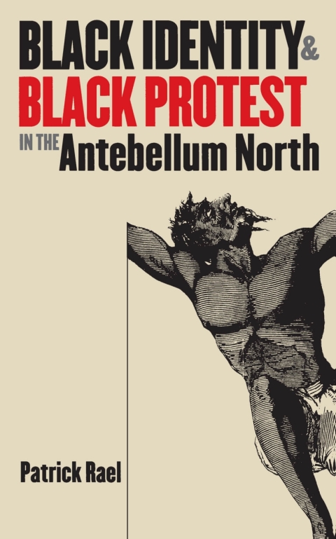 Cover image for book Black Identity and Black Protest in the Antebellum North