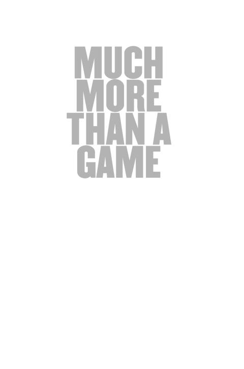 Cover image for book Much More Than a Game