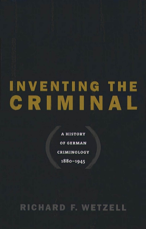 Cover image for book Inventing the Criminal