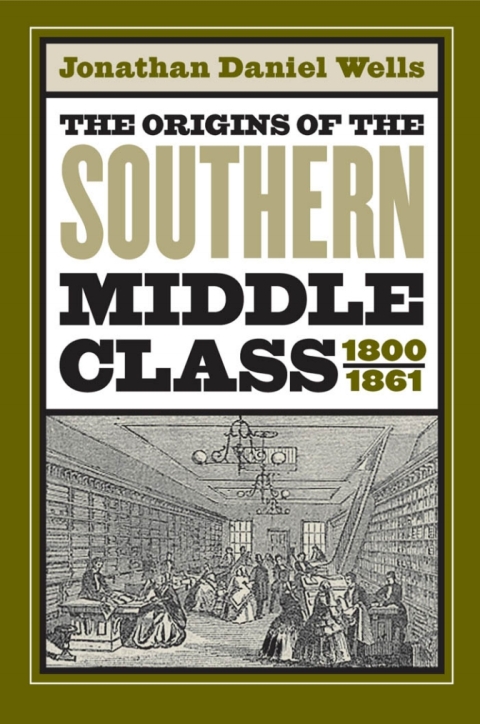 Cover image for book The Origins of the Southern Middle Class, 1800-1861
