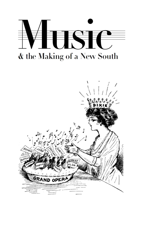 Cover image for book Music and the Making of a New South