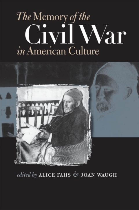 Cover image for book The Memory of the Civil War in American Culture