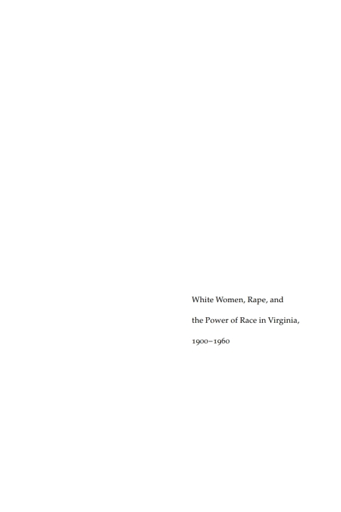 Cover image for book White Women, Rape, and the Power of Race in Virginia, 1900-1960