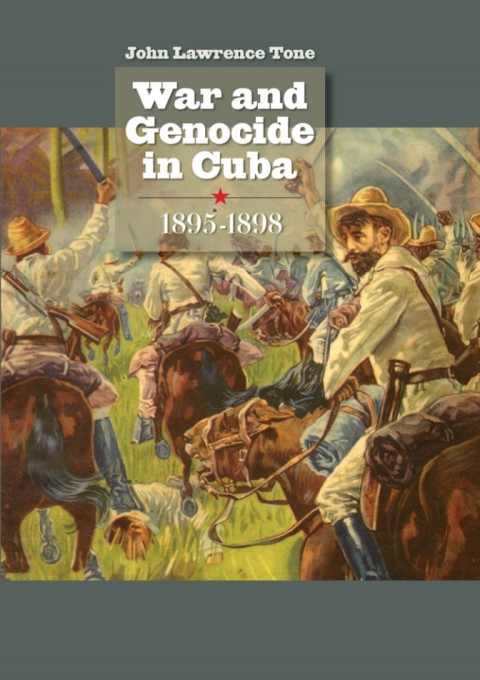 Cover image for book War and Genocide in Cuba, 1895-1898