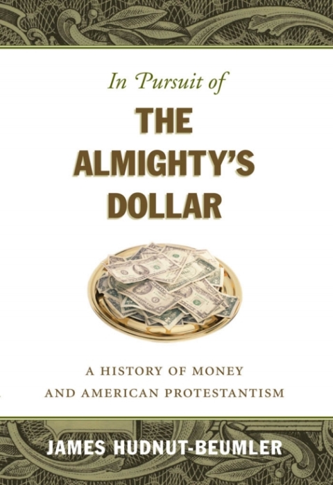 Cover image for book In Pursuit of the Almighty's Dollar