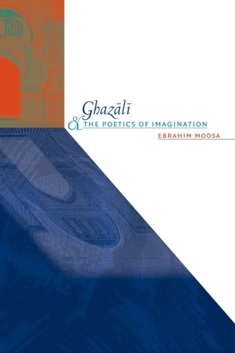 Cover image for book Ghazali and the Poetics of Imagination