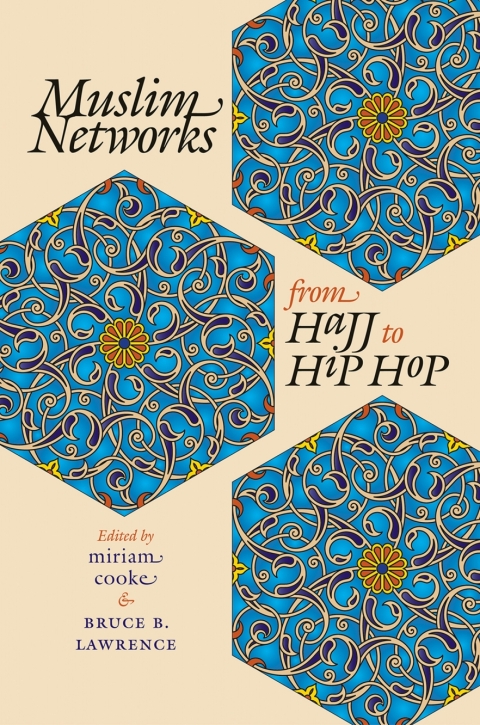 Cover image for book Muslim Networks from Hajj to Hip Hop