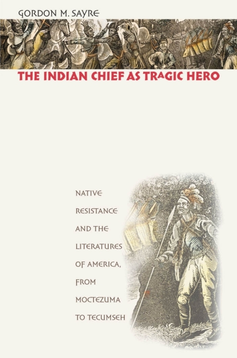 Cover image for book The Indian Chief as Tragic Hero