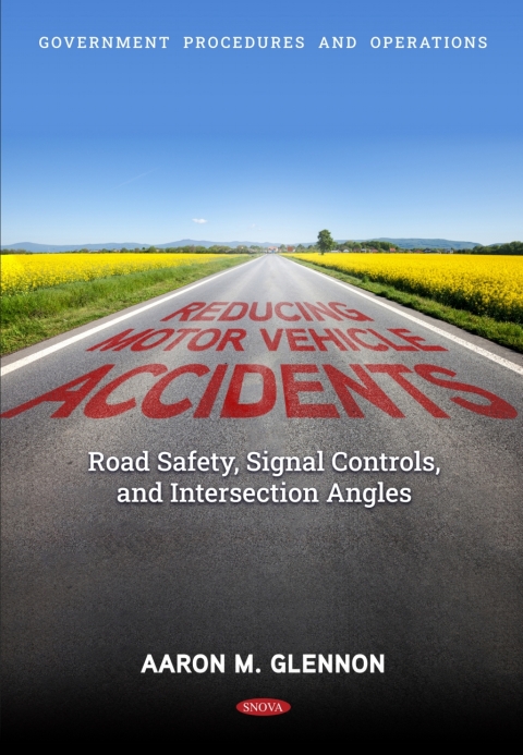 Cover image for book Reducing Motor Vehicle Accidents: Road Safety, Signal Controls, and Intersection Angles