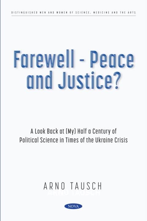 Cover image for book Farewell - Peace and Justice? A Look Back at (My) Half a Century of Political Science in Times of the Ukraine Crisis