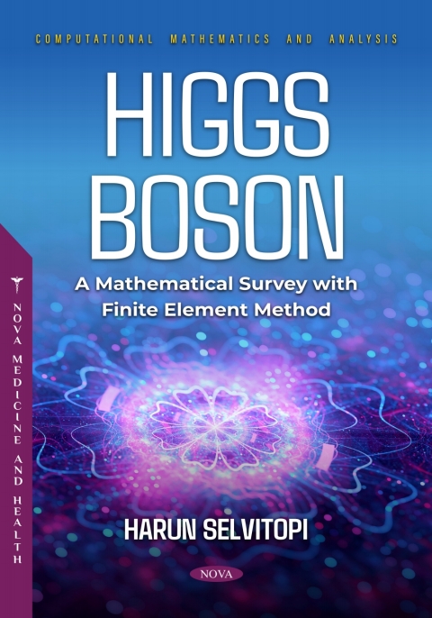 Cover image for book Higgs Boson: A Mathematical Survey with Finite Element Method