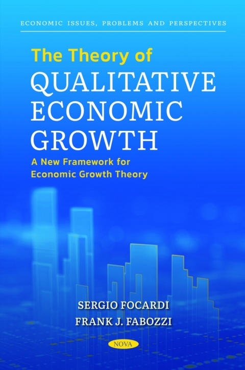 Cover image for book The Theory of Qualitative Economic Growth: A New Framework for Economic Growth Theory