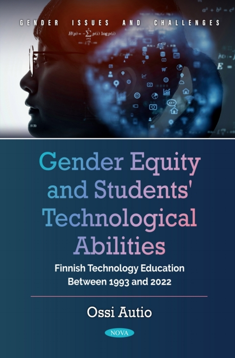 Cover image for book Gender Equity and Students' Technological Abilities: Finnish Technology Education Between 1993 and 2022