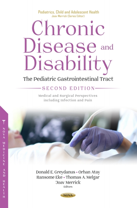Cover image for book Chronic Disease and Disability: The Pediatric Gastrointestinal Tract. Medical and Surgical Perspectives including Infection and Pain