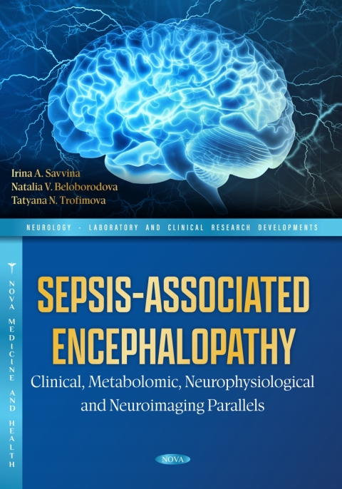 Cover image for book Sepsis-Associated Encephalopathy: Clinical, Metabolomic, Neurophysiological and Neuroimaging Parallels
