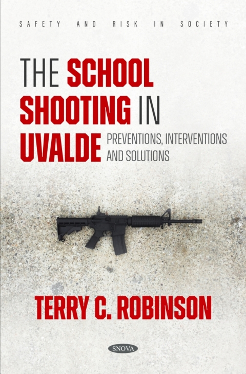 Cover image for book The School Shooting in Uvalde: Preventions, Interventions and Solutions