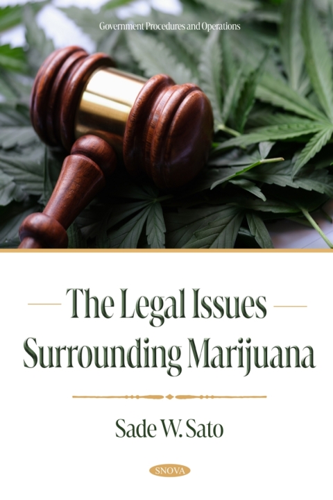 Cover image for book The Legal Issues Surrounding Marijuana