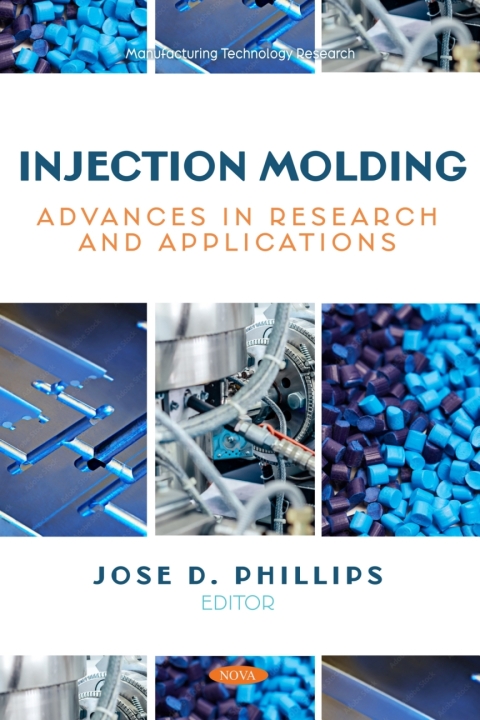 Cover image for book Injection Molding: Advances in Research and Applications