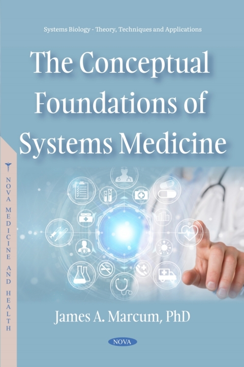 Cover image for book The Conceptual Foundations of Systems Medicine