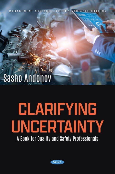 Cover image for book Clarifying Uncertainty: A Book for Quality and Safety Professionals