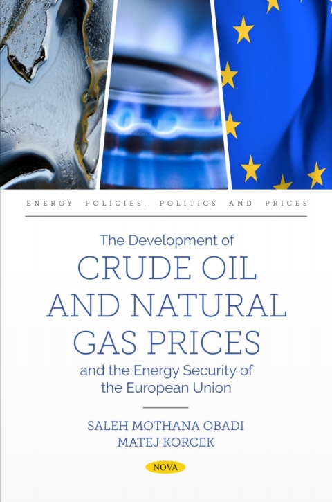 Cover image for book The Development of Crude Oil and Natural Gas Prices and the Energy Security of the European Union