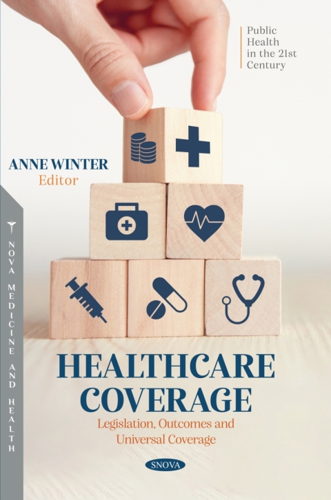 Cover image for book Healthcare Coverage: Legislation, Outcomes and Universal Coverage