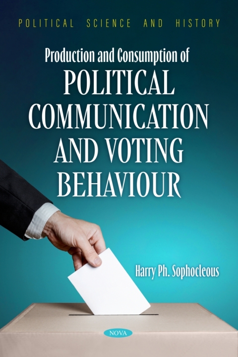 Cover image for book Production and Consumption of Political Communication and Voting Behaviour